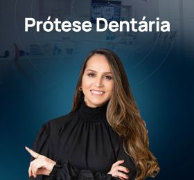 PRÓTESE DENTÁRIA