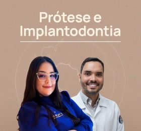 Prótese Dentária e Implantodontia